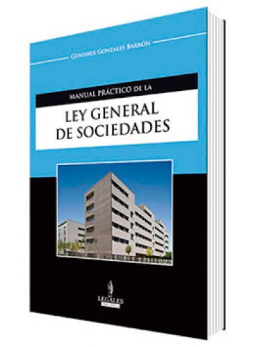 Manual Práctico de la LEY GENERAL DE SOCIEDADES